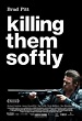 Killing Them Softly Movie Poster (#2 of 16) - IMP Awards