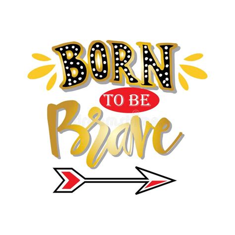 Born To Be Brave Motivational Quote Poster Stock Illustration