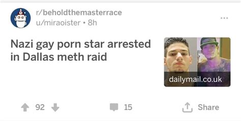 Nazi Gay Porn Star Arrested In Dallas Meth Raid Rbrandnewsentence