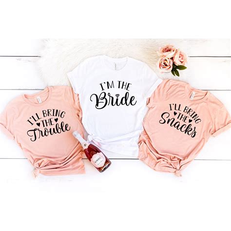I Ll Bring The Bachelorette Shirts Bridal Party Shirt Etsy
