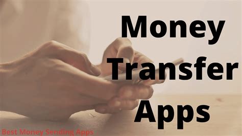 Best Money Transfer Apps To Send Money Quickly Top 10
