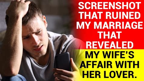 The Screenshot That Ruined My Life How I Faced My Wife And Her Affair Partner Part 2 Youtube