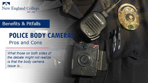 Police Body Cameras Pros And Cons