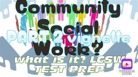 Community Social Work Explained Part 2 Lcsw Test Prep Vignette