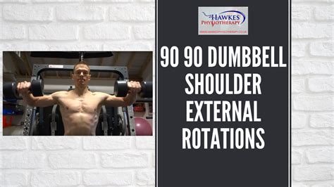 90 90 Dumbbell Shoulder External Rotations Hawkes Physiotherapy