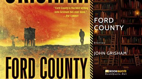 Ford County Review Quotes By John Grisham