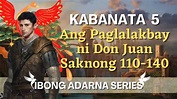 IBONG ADARNA Kabanata 5: Ang Paglalakbay ni Don Juan - YouTube