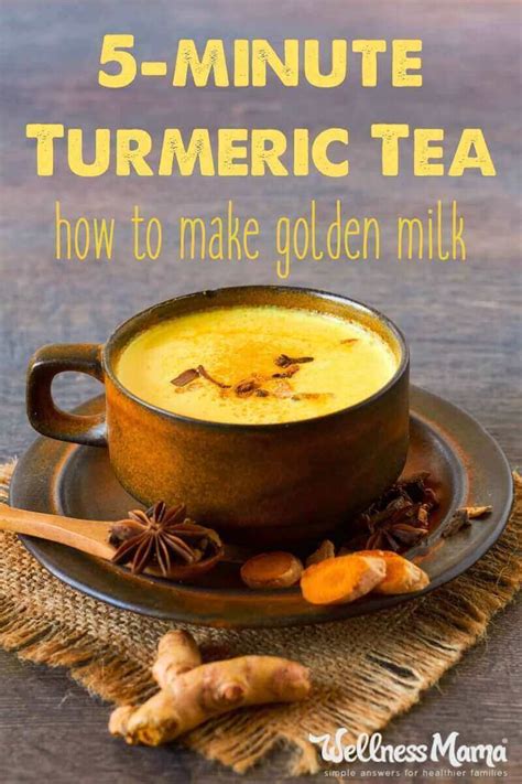Turmeric Tea Benefits And 5 Minute Golden Milk Recipe