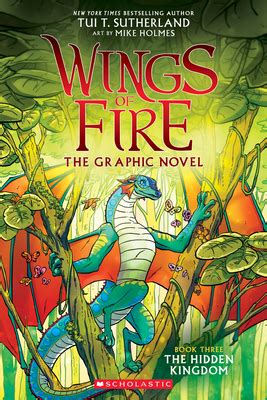 If you are a seawing by heart i would recommend the novel version first and then come. The Hidden Kingdom (Wings of Fire Graphic Novel #3): A ...