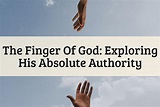 The All-Mighty Finger Of God And What It Symbolizes (2024)
