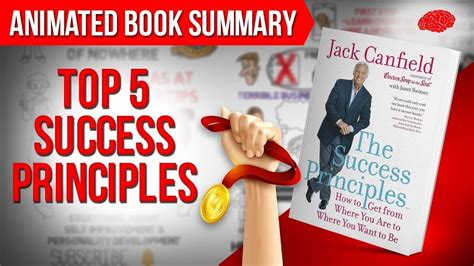 The Success Principles Book Summary How To Get From Where You Are To Where You Want To B