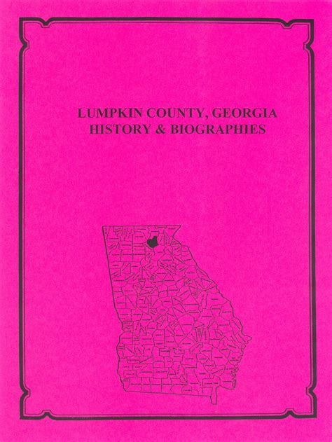 Lumpkin County Georgia History And Biographies Mountain Press And