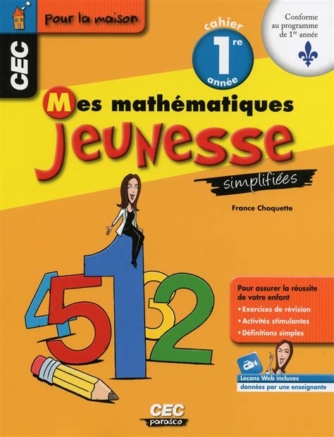 Livre Mes Mathématiques Jeunesse Simplifiées 1re Année Messageries Adp