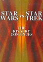 Star Wars vs. Star Trek: The Rivalry Continues (DVD 2001) | DVD Empire
