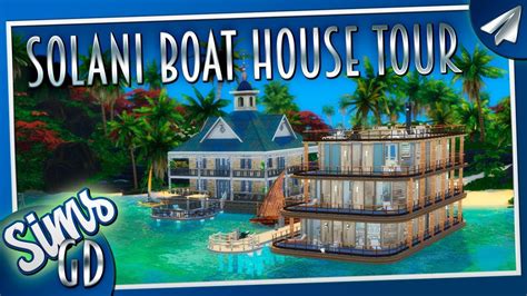 Sims 4 Island Living Boat House Tour River Boat And Dock Sulani Youtube