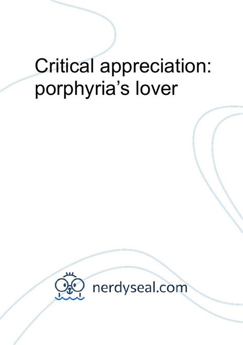 Critical Appreciation Porphyrias Lover 1089 Words Nerdyseal