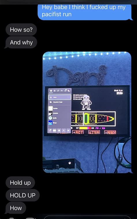 Pranked My Gf Who Got Me Into The Game R Undertale