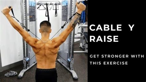 Cable Y Raise How To Do Muscles Worked And Alternatives
