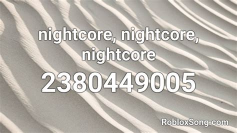 Nightcore Nightcore Nightcore Roblox Id Roblox Music Codes