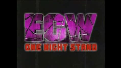Ecw One Night Stand 2005 Opening Youtube
