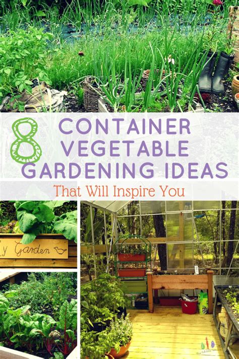 8 Container Vegetable Gardening Ideas That Will Inspire You