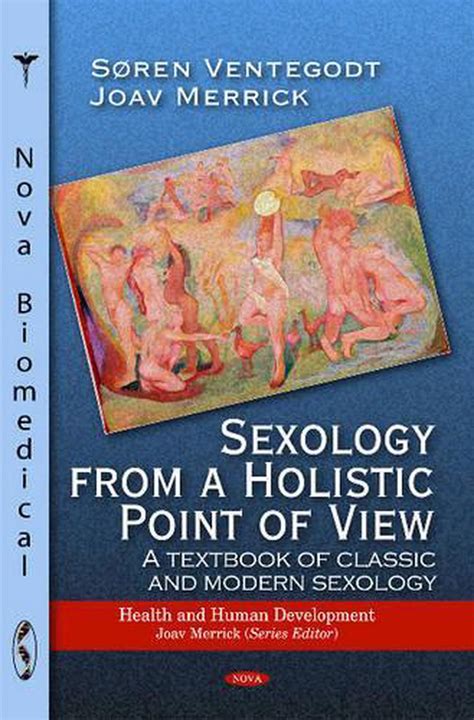 Sexology From A Holistic Point Of View By Soren Ventegodt English Hardcover Bo 9781617618598