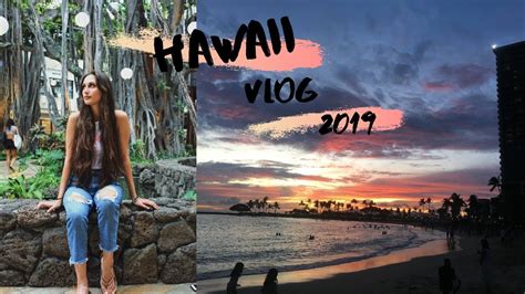 Hawaii Vlog 2019 Youtube