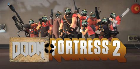 Doom Fortress 2 Team Fortress 2 Works In Progress