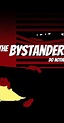 The Bystanders (TV Series) - IMDb