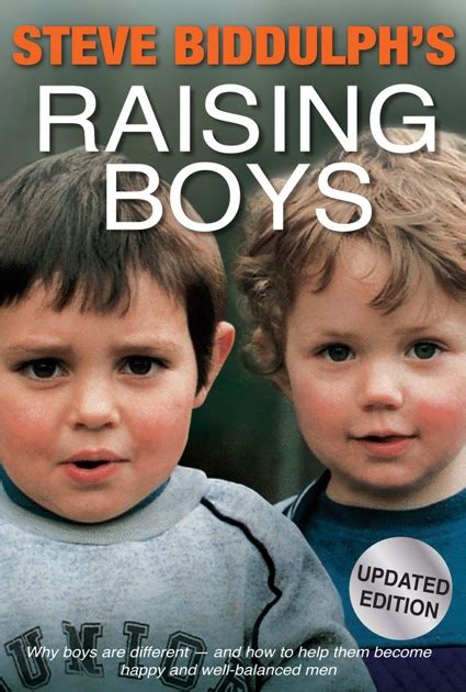 Steve Biddulphs Raising Boys By Steve Biddulph On Apple Books