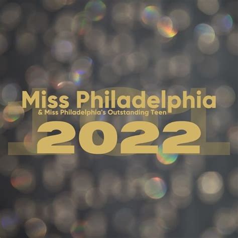 2022 Competition Information — Miss Philadelphia Scholarship Organization