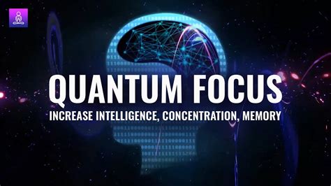 Quantum Focus Increase Concentration Memory Super Intelligence Study