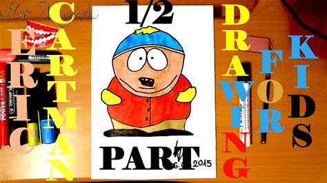 How To Draw Cartman From South Park Step By Step Easy And Color Episode 12 Youtube