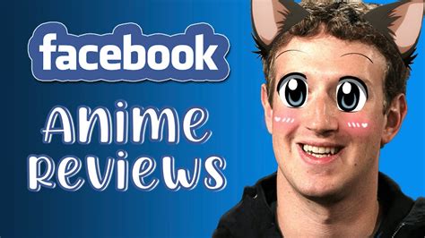 Facebook Anime Reviews Areincredibly Hilarious Youtube