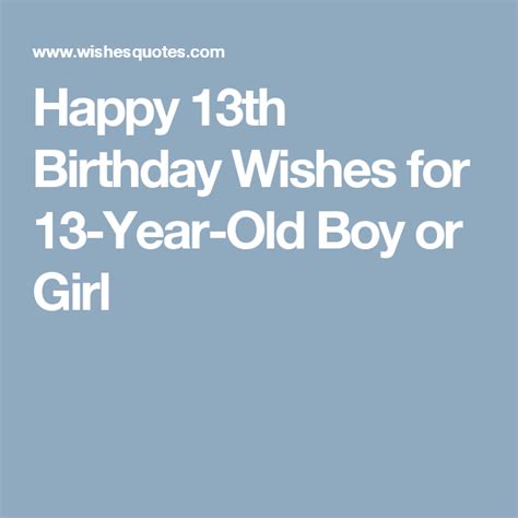 Happy 13th Birthday Wishes For 13 Year Old Boy Or Girl Birthday Boy