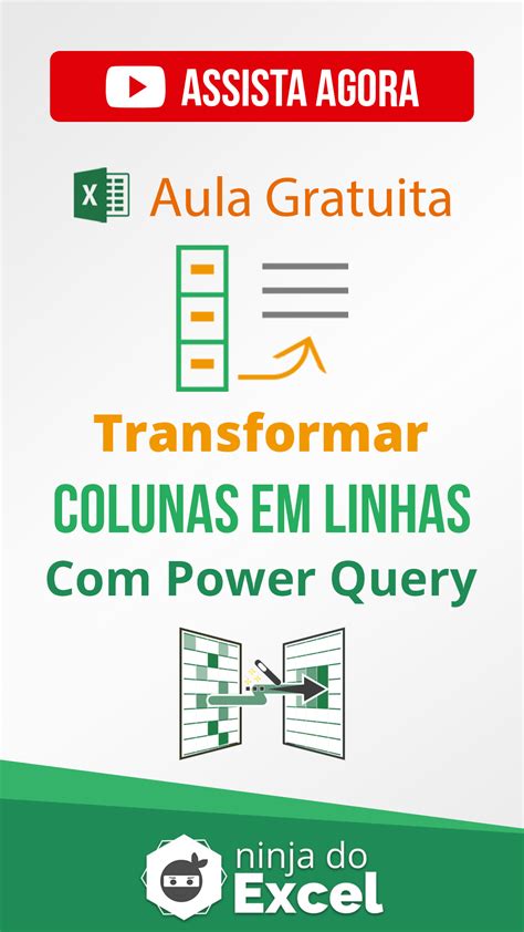 Aula Nova Transformar Coluna Em Linha No Excel Utilizando O Power