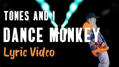 Tones And I Dance Monkey Lyrics Youtube
