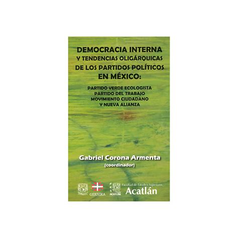 Democracia Interna Y Tendencias Olig Rquicas De Los Partidos Pol Ticos