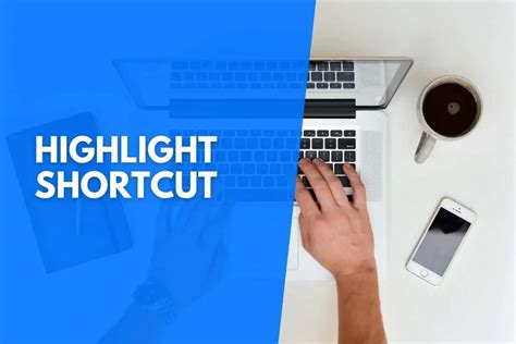 Highlight Keyboard Shortcut Word Excel Browsers And More