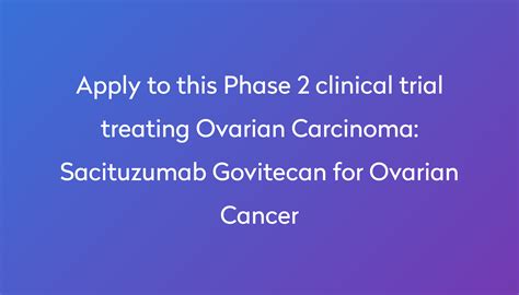 Sacituzumab Govitecan For Ovarian Cancer Clinical Trial 2024 Power