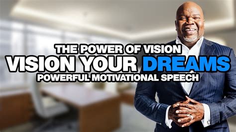 The Power Of Vision Powerful Motivational Video Youtube