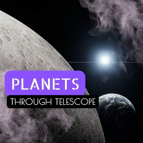 Planets Through Telescope Tips And Tricks For Planetary Observation