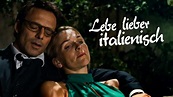 Lebe lieber italienisch! (LIEBESDRAMA | Kompletter Spielfilm auf ...