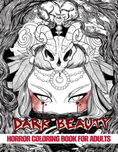 Dark Beauty Horror Coloring Book For Adults Coloring Books For Adults