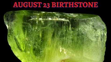 August 23 Birthstone The Charm Of Peridot