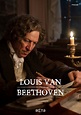 Ludwig's Life Re-Examined in First Trailer for 'Louis van Beethoven ...