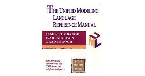 The Unified Modeling Language Reference Manual By James Rumbaugh