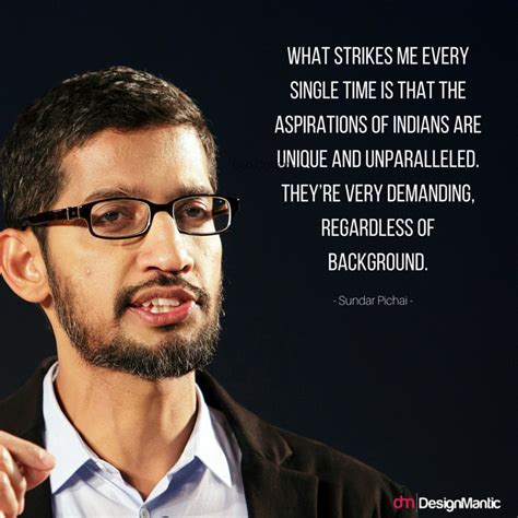 He is now given the charge of ceo of google's parent company alphabet inc which was the business executive pichai has a net worth of $610 million (rs 4300 crore estimated) and getting $100 million (rs. 10 Quotes for Small Business Owners from Big Entrepreneurs ...