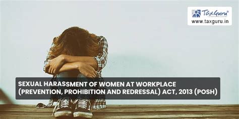 Sexual Harassment Of Women At Workplace Prevention Prohibition And Redressal Act 2013 Posh