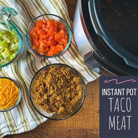 This entire meal comes together in an instant pot—and it's pretty healthy, too. Instant Pot Taco Meat | Recipe | Perfect tacos, 30 minute ...